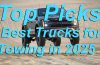 Top Picks Best Trucks for Towing in 2025