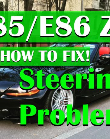 BMW Z4 Steering Problems E85 E86 Causes & How to Fix