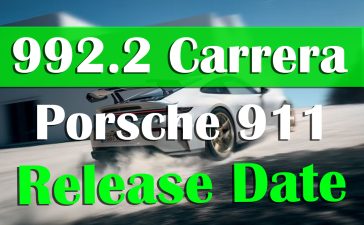 Porsche 911 992.2 Release Date