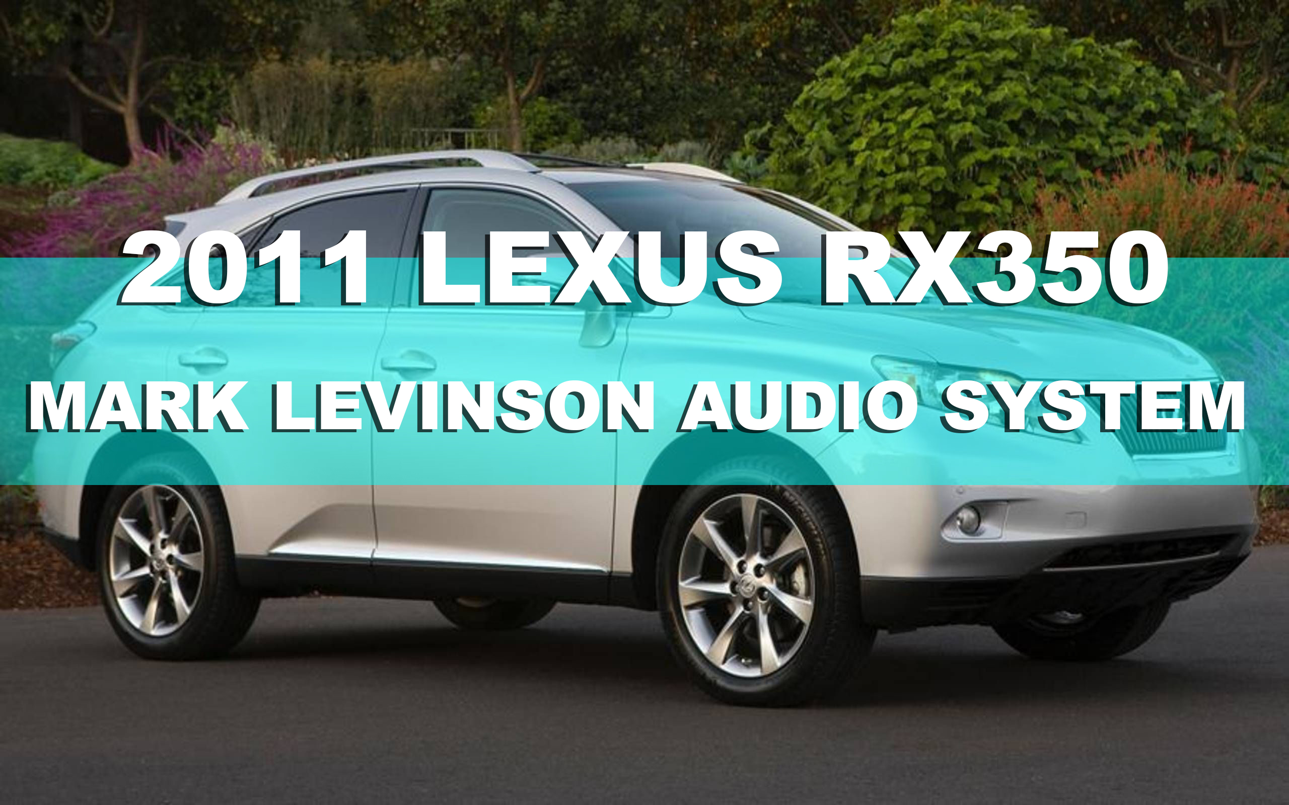 Does the Lexus RX350 2011 Have Mark Levinson Audio System